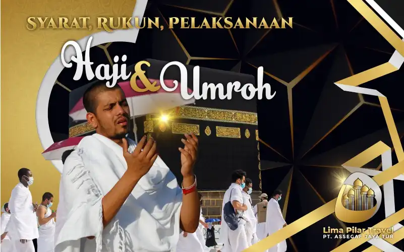 Syarat Rukun Sah Haji Umroh