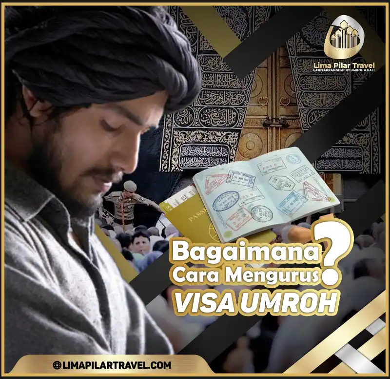 Cara Mengurus Visa Umroh Haji