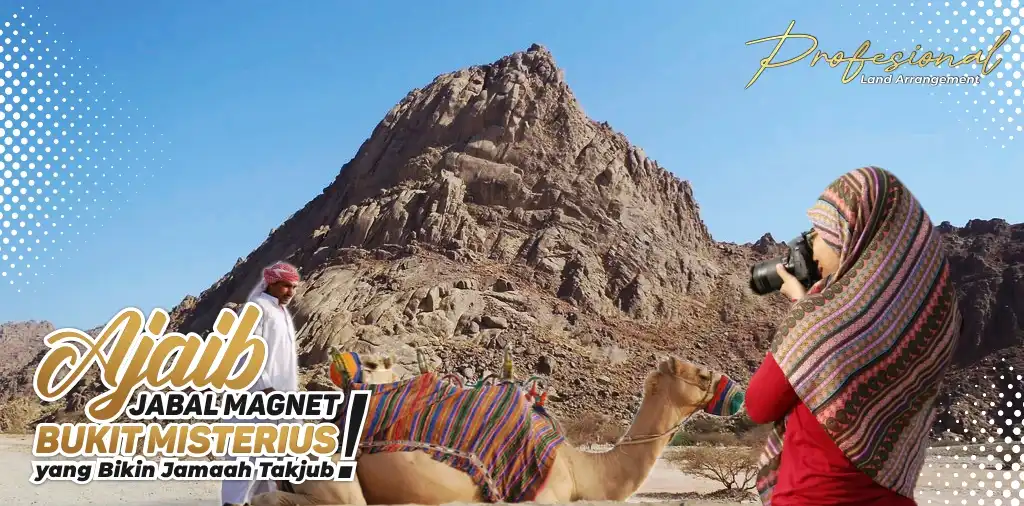 City Tour Gunung Jabal Magnet Madinah