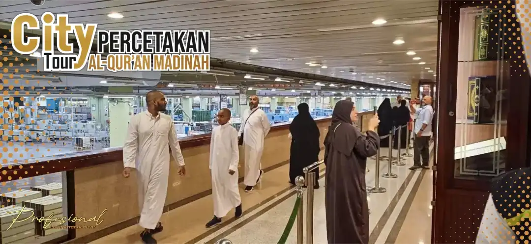 Tempat Percetakan Alquran di Madinah