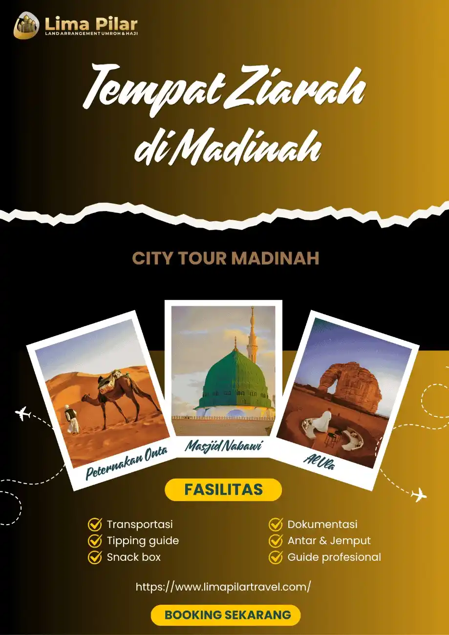 20 Tempat Ziarah di Madinah Berkesan Saat Umroh!