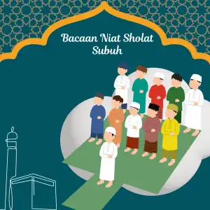 Bacaan Niat Sholat Subuh Lengkap Serta Tata Caranya