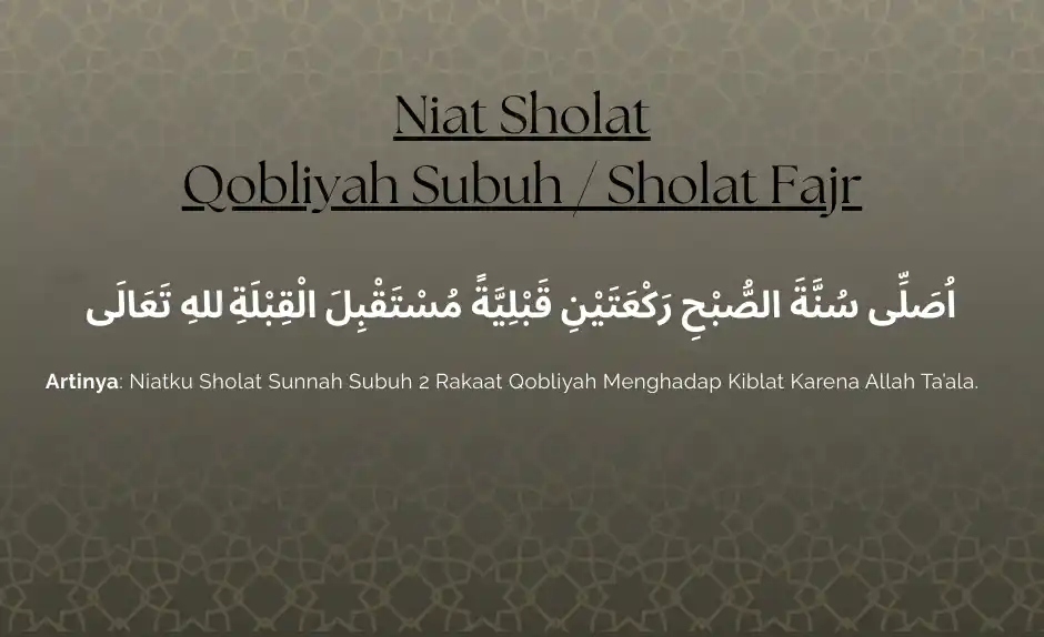 Niat Sholat Qobliyah Subuh, 4 Rahasia Keutamaan & Manfaatnya