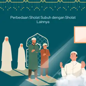 Perbedaan Sholat Subuh dengan Sholat Lainnya