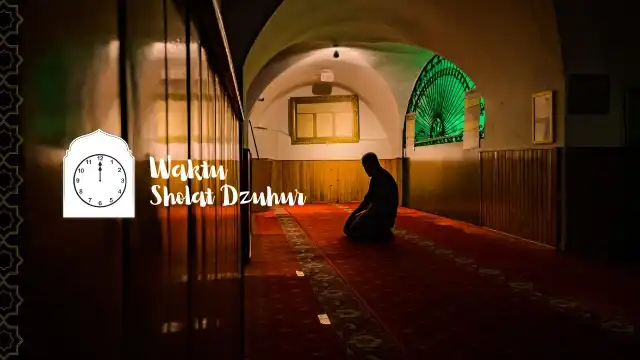 Waktu Sholat Dzuhur