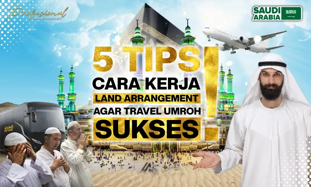 7 Langkah Powerful Cara Booking LA Umroh untuk Owner Travel