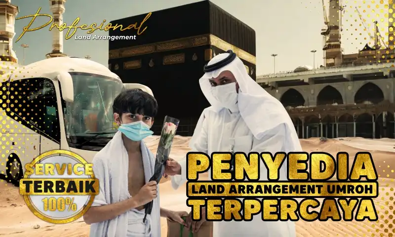 Cara Memilih Penyedia Land Arrangement Umroh yang Terpercaya